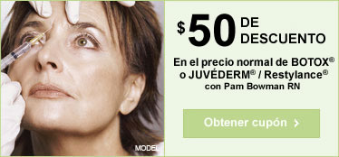 $50 OFF The regular price of BOTOX® or JUVÉDERM® / Restylane® with Pam Bowman RN.